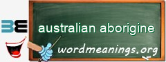 WordMeaning blackboard for australian aborigine